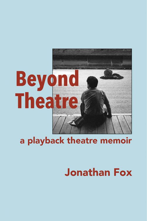 Beyond Theatre by Jonathan Fox